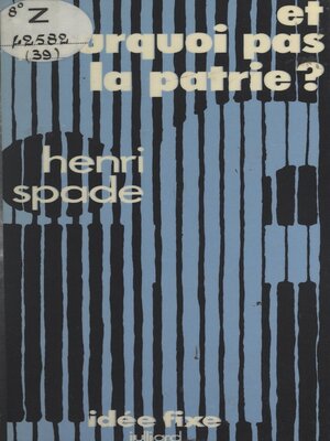cover image of Et pourquoi pas la patrie ?